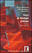 Précis de théologie pratique. 2e édition revue et augmentée - Routhier Gilles ; Viau Marcel