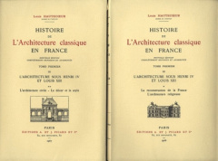 Histoire de l'architecture classique en France. Tome 1-III, L'architecture sous Henri IV et Louis XI - Hautecoeur Louis