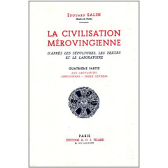La civilisation merovingienne. tome 4. les croyances. conclusion, index general - Salin Edouard