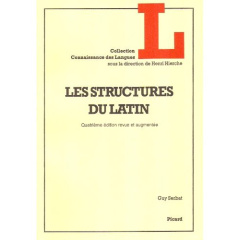 Les structures du latin - Serbat Guy