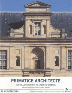 Primatice architecte - Frommel Sabine ; Bardati Flaminia