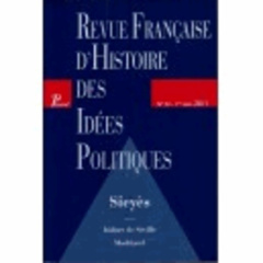 Revue française d'Histoire des idées politiques N° 33, 1er semestre : Sieyès - Séville Isidore de