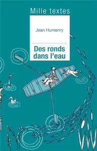 Des ronds dans l'eau. Cercles de vie, cercles d'envie - Humenry Jean ; Méheut Sylvie ; Bayart Laurent ; Ke