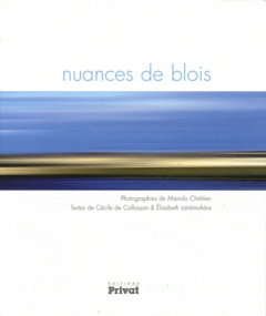 Nuances de Blois - Collasson Cécile de ; Latrémolière Elisabeth ; Chr