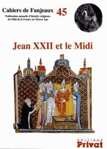 Jean XXII et le Midi - Fournié Michelle ; Le Blévec Daniel