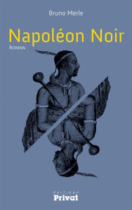 NAPOLEON NOIR (LE) - MERLE BRUNO