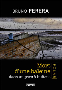 Mort d'une baleine dans un parc à huîtres - Perera Bruno