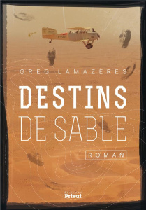 Destins de sable - Lamazères Greg