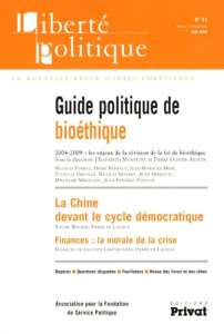 Liberté politique N° 41 : Guide politique de la bioéthique - Montfort Elizabeth ; Arduin Pierre-Olivier ; Forra