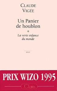 Un panier de houblon Tome 1 : La verte enfance du monde - Vigée Claude