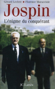 Lionel Jospin. L'héritier rebelle - Leclerc Gérard ; Muracciole Jean