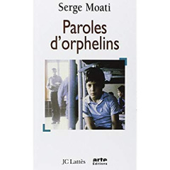 Paroles d'orphelins - Moati Serge