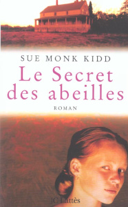 Le Secret des abeilles - Monk Kidd Sue ; Garène Michèle
