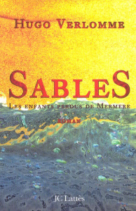 Sables. Les enfants perdus de Mermere - Verlomme Hugo