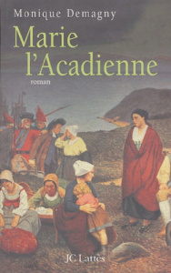 Marie l'Acadienne - Demagny Monique