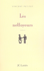 Les nettoyeurs - Petitet Vincent