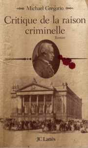 Critique de la raison criminelle - Gregorio Michael ; Boudewyn Marie