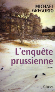 L'enquête prussienne - Gregorio Michael ; Boudewyn Marie