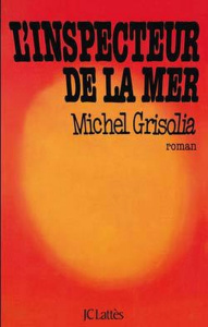 L'inspecteur de la mer - Grisolia Michel