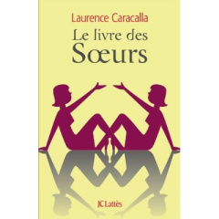 Le livre des Soeurs - Caracalla Laurence