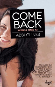 Rosemary Beach : Reese & Mase. Tome 2 : Come back - Glines Abbi ; Gondrand Fabienne