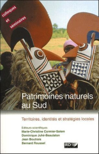 Patrimoines naturels au Sud. Territoires, identités et stratégies locales - Cormier-Salem Marie-Christine ; Juhé-Beaulaton Dom