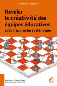 Révéler la créativité - Bachelart Maximilien