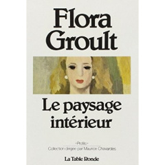 Le Paysage intérieur - Chavardès Maurice ; Groult Flora