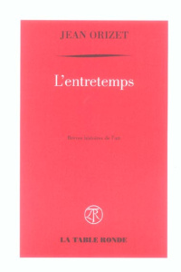 L'entretemps - Orizet Jean