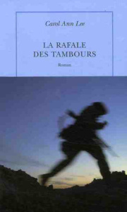 La rafale des tambours - Lee Carol Ann ; Esch Jean