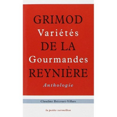 Variétés gourmandes - Grimod de La Reynière Alexandre ; Brécourt-Villars