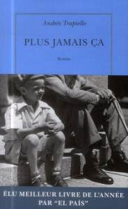 Plus jamais ça - Trapiello Andrés ; Vasseur Catherine