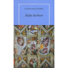 Italie barbare - Malaparte Curzio ; Cavallera Carole