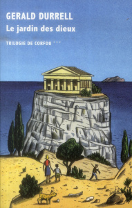 Trilogie de Corfou Tome 3 : Le jardin des dieux - Durrell Gerald ; Arnaud Cécile