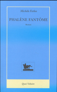 Phalène fantôme - Forbes Michèle ; Neuhoff Anouk