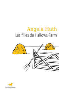 Les filles de Hallows farm - Huth Angela ; Armandet Christiane ; Bruneau Anne