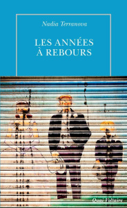 Les Années à rebours - Terranova Nadia ; Lafore Romane