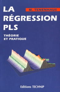 La régression PLS. Théorie et pratique - Tenenhaus Michel