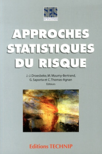 Approches statistiques du risque - Droesbeke Jean-Jacques ; Maumy-Bertrand Myriam ; S