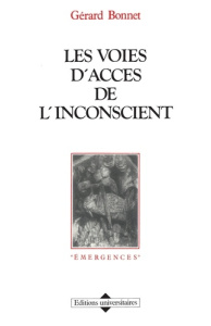 VOIES D'ACCES DE L'INCONS- CIENT - BONNET GERARD