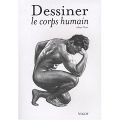 Dessiner le corps humain - Chari Aditya ; Honnorat Simone
