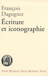 ECRITURE ET ICONOGRAPHIE - DAGOGNET