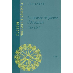 LA PENSEE RELIGIEUSE D'AVICENNE - GARDET
