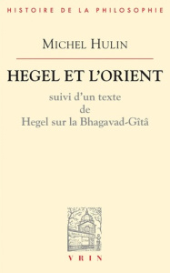 HEGEL ET L'ORIENT - HULIN