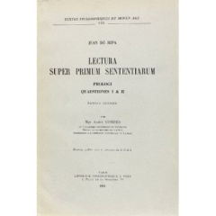 LECTURA SUPER PRIMUM SENTENTIARUM PROLOGI QUAESTIONES I ET II - JEAN DE RIPA