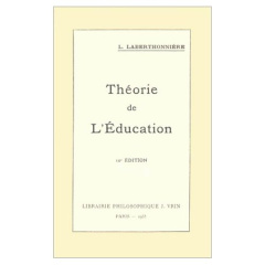 THEORIE DE L'EDUCATION - LABERTHONNIERE