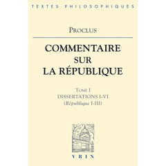 COMMENTAIRES SUR LA REPUBLIQUE T I, LIVRES 1-3 - PROCLUS