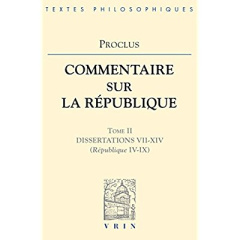 COMMENTAIRES SUR LA REPUBLIQUE T II, LIVRES 4-9 - PROCLUS