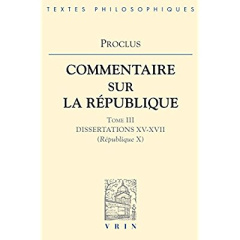COMMENTAIRES SUR LA REPUBLIQUE T III, LIVRE 10 - PROCLUS
