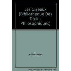 LES OISEAUX - ARISTOPHANE